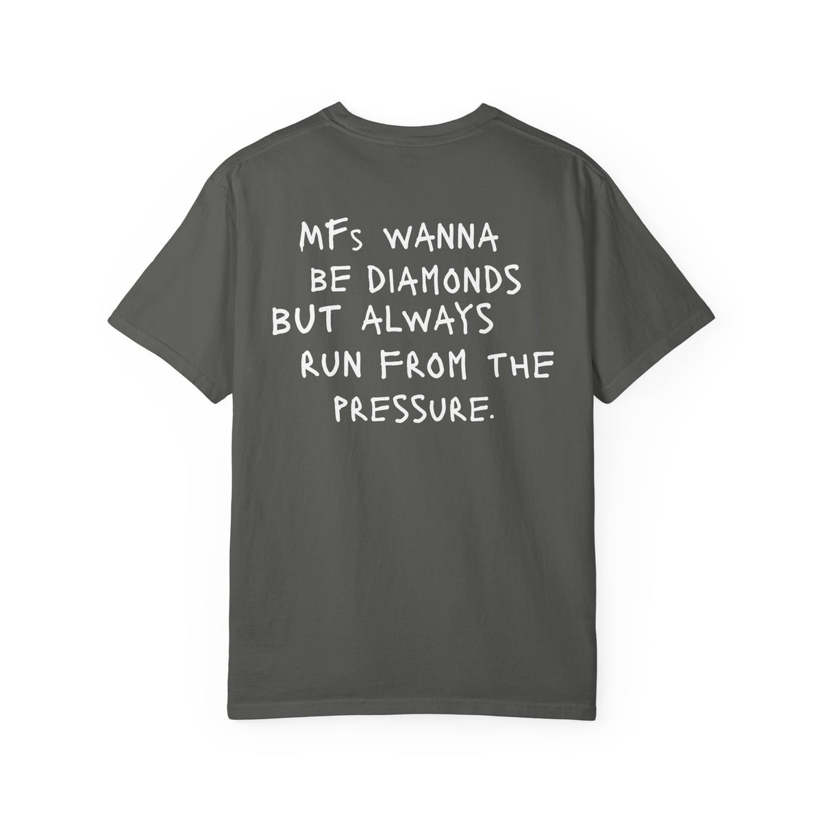 "MFS Wanna Be Diamonds" Inspirational Cotton Tee