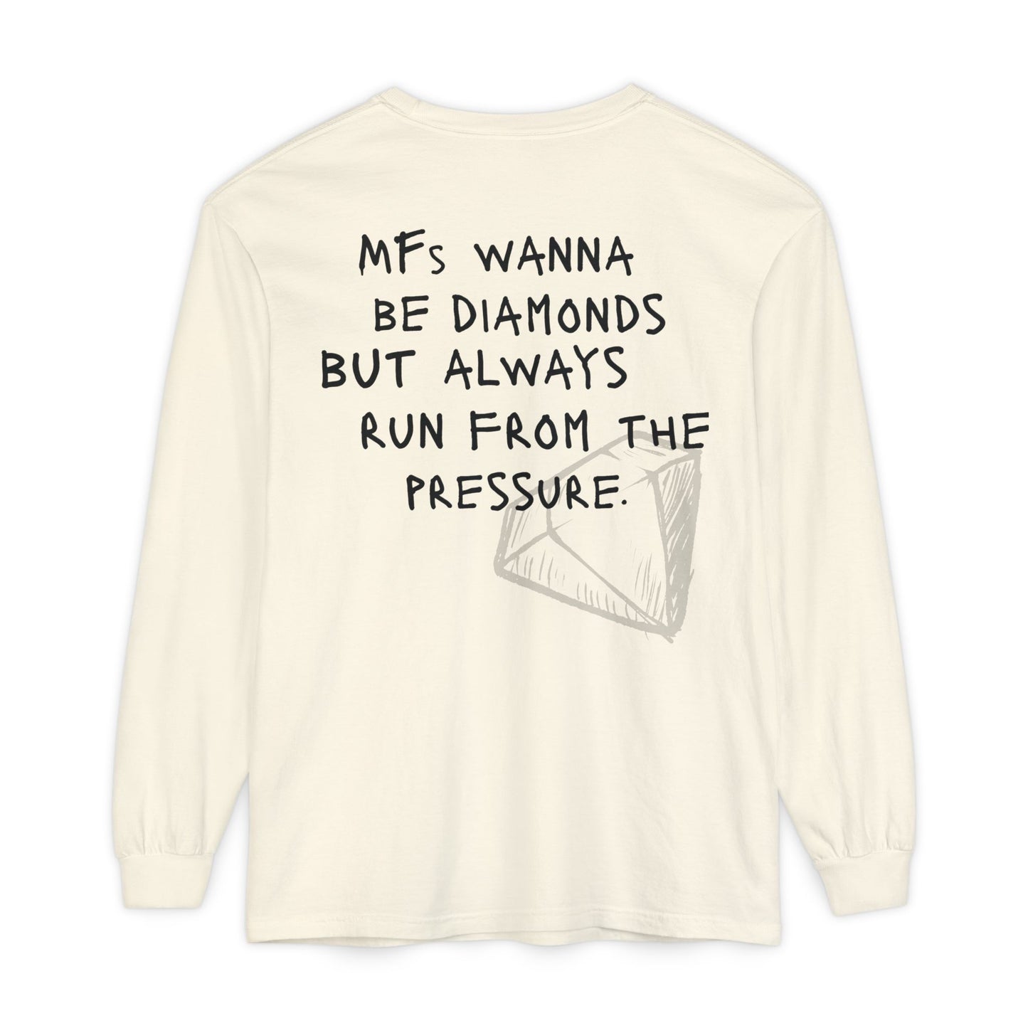 'MFs Wanna Be Diamonds' Cotton Long Sleeve