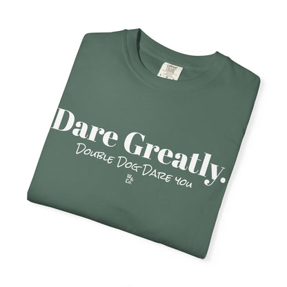 "Dare Greatly" Inspirational Cotton Tee