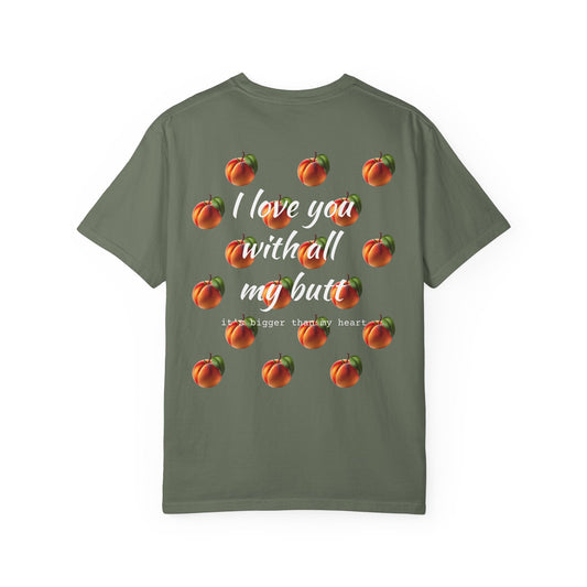 "Love you with all my peaches" Graphic Cotton Tee