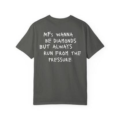 "MFS Wanna Be Diamonds" Inspirational Cotton Tee