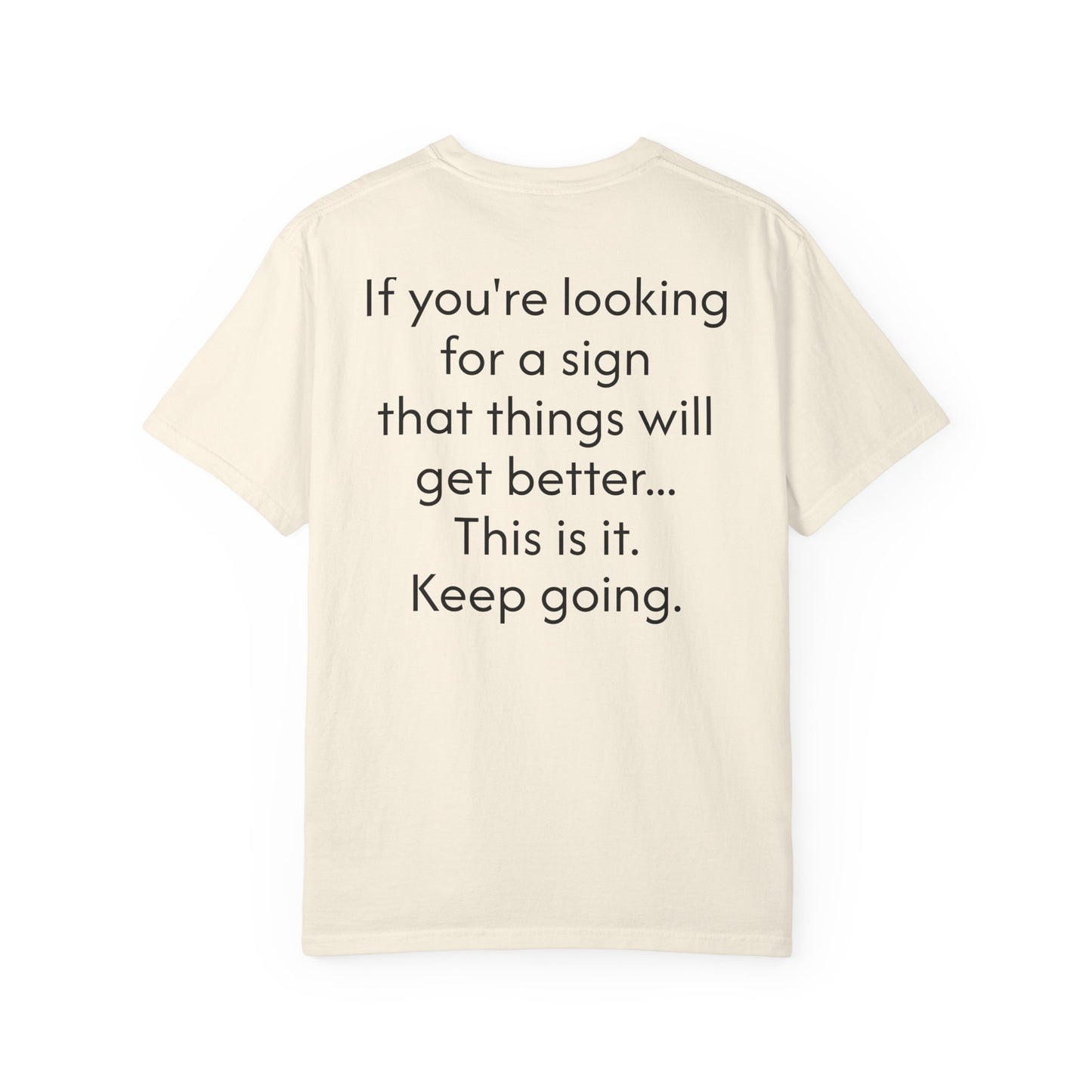 'This is your sign' Inspirational Cotton Tee