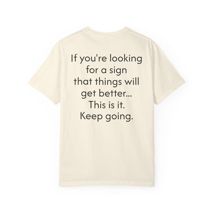 'This is your sign' Inspirational Cotton Tee