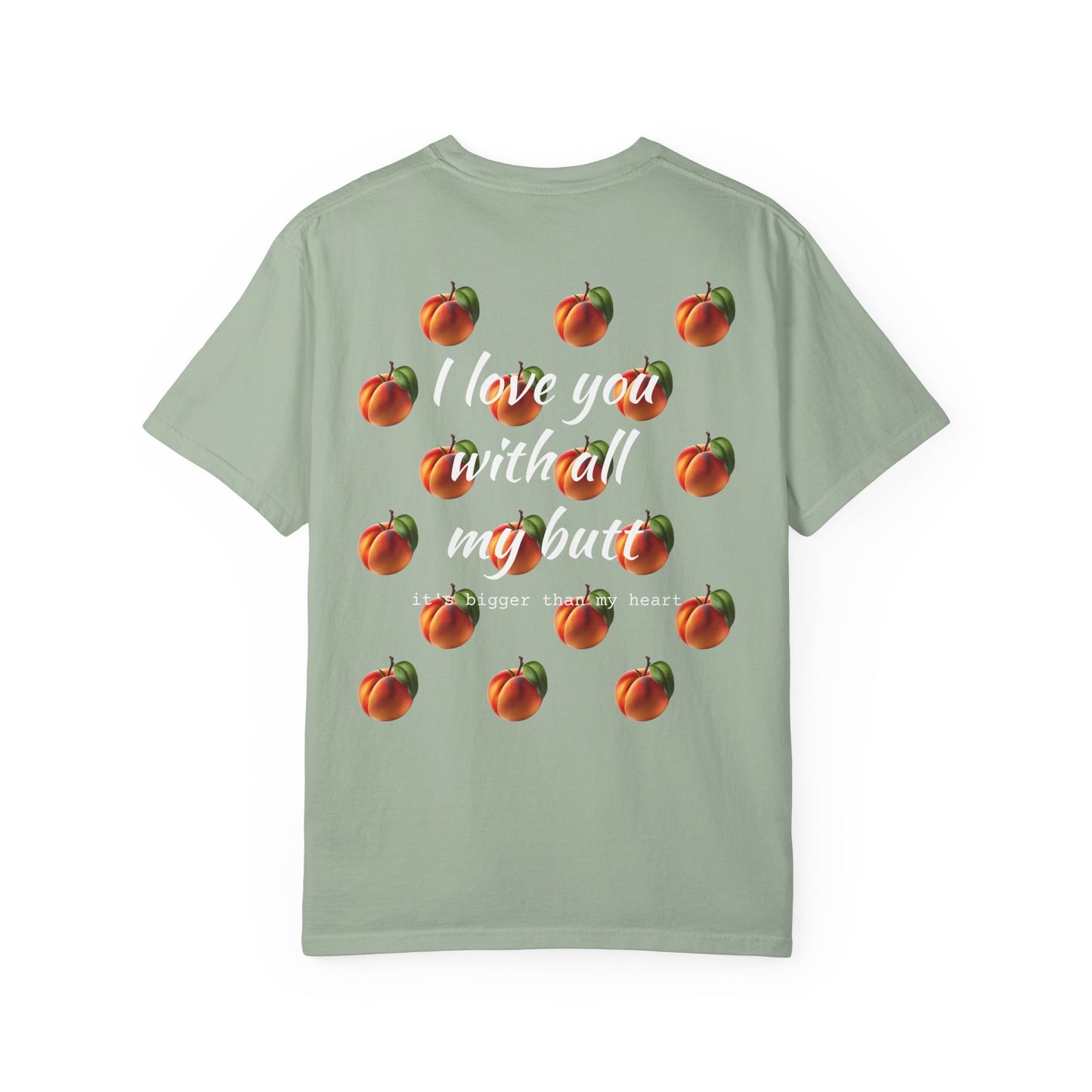"Love you with all my peaches" Graphic Cotton Tee