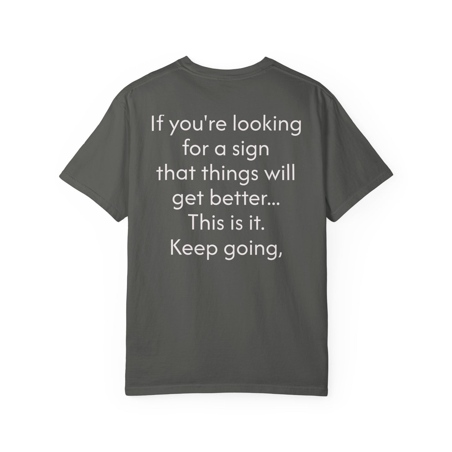'This is your sign' Inspirational Cotton Tee