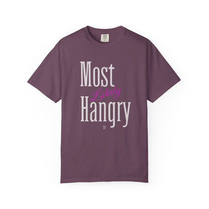 "Most Likely Hangry" Graphic Cotton T-shirt