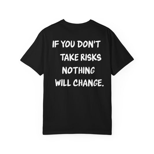 "If You Don't Take Risks" Inspirational Cotton Tee