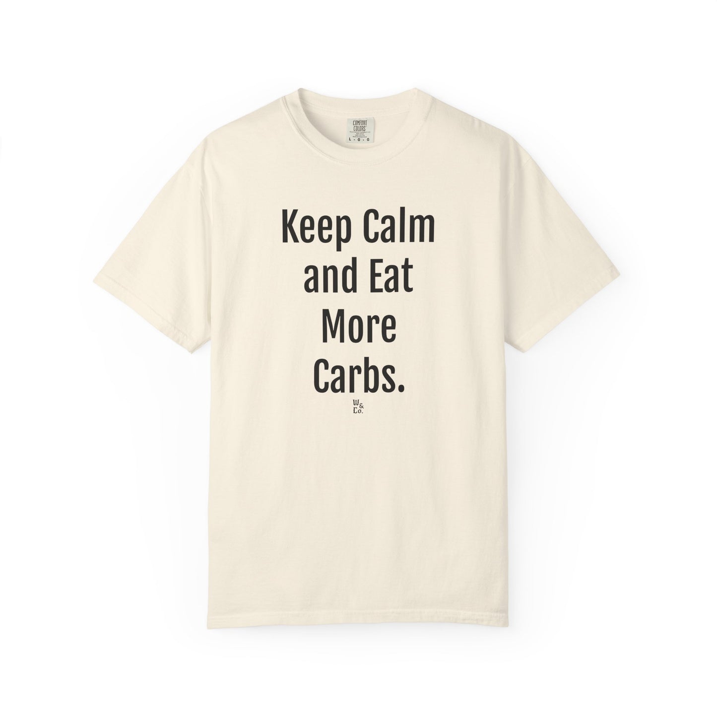 Keep Calm and Eat Carbs T-Shirt