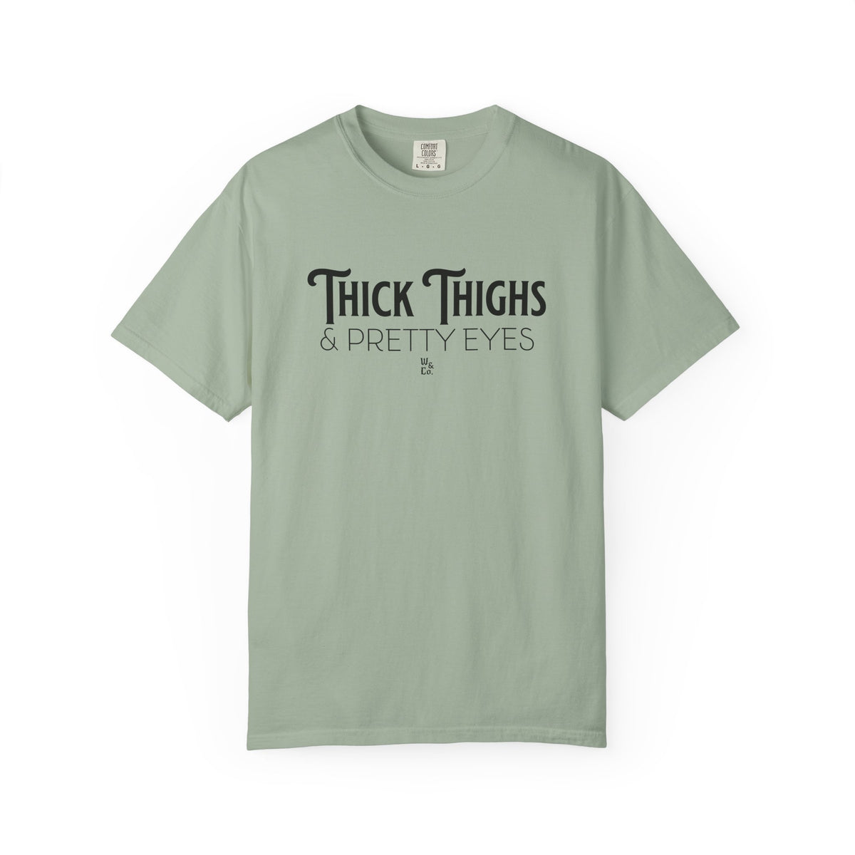 " Thick Thighs Pretty Eyes " Graphic Cotton Tee