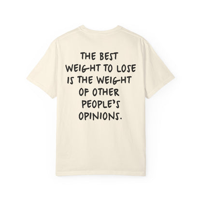“The Best Weight to Lose” Inspirational Cotton Tee