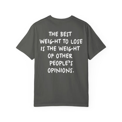 “The Best Weight to Lose” Inspirational Cotton Tee