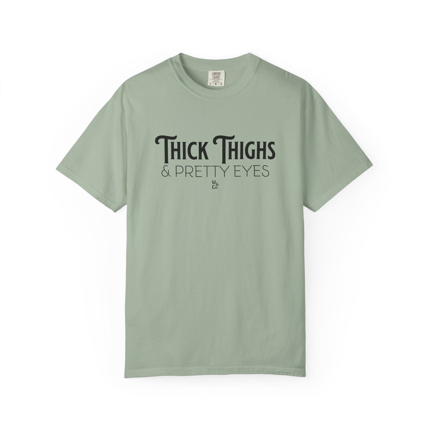 " Thick Thighs Pretty Eyes " Graphic Cotton Tee