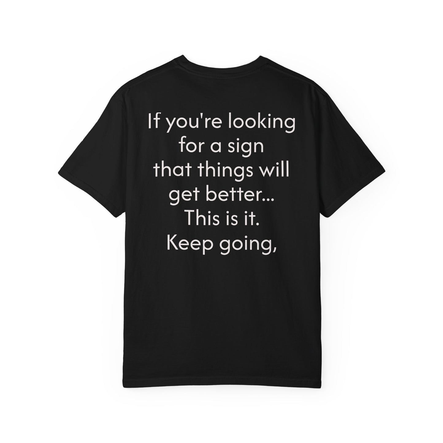 'This is your sign' Inspirational Cotton Tee