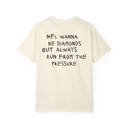 "MFS Wanna Be Diamonds" Inspirational Cotton Tee