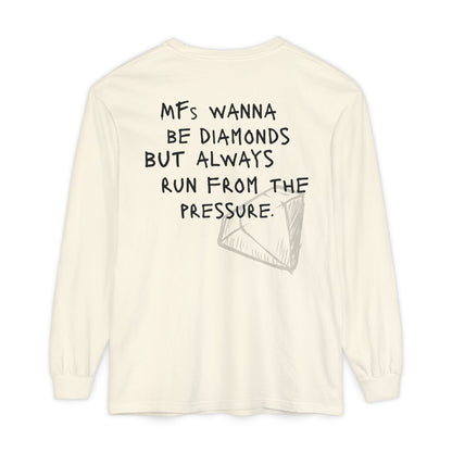 'MFs Wanna Be Diamonds' Cotton Long Sleeve