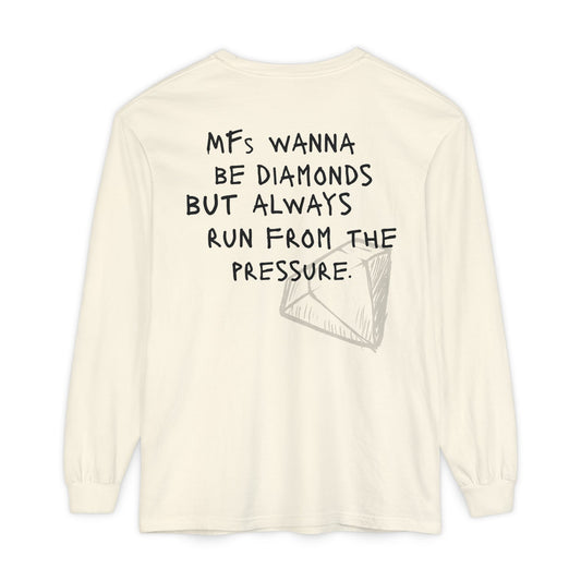 'MFs Wanna Be Diamonds' Cotton Long Sleeve