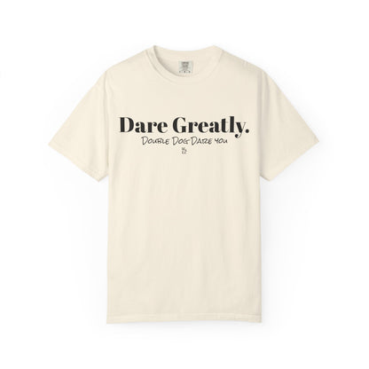 "Dare Greatly" Inspirational Cotton Tee
