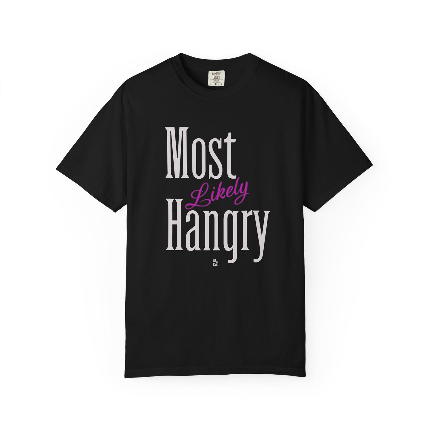 "Most Likely Hangry" Graphic Cotton T-shirt