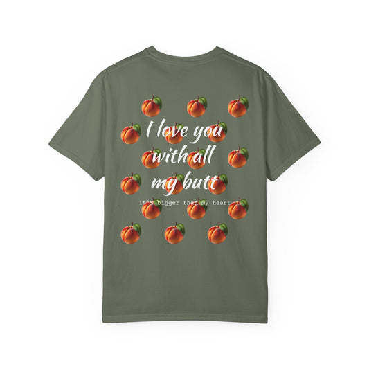 "Love you with all my peaches" Graphic Cotton Tee