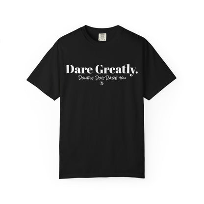 "Dare Greatly" Inspirational Cotton Tee