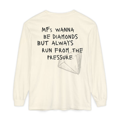 'MFs Wanna Be Diamonds' Cotton Long Sleeve