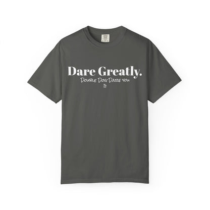 "Dare Greatly" Inspirational Cotton Tee