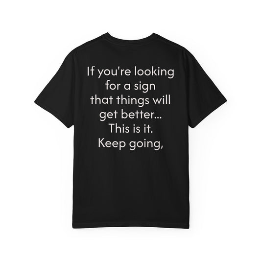 'This is your sign' Inspirational Cotton Tee