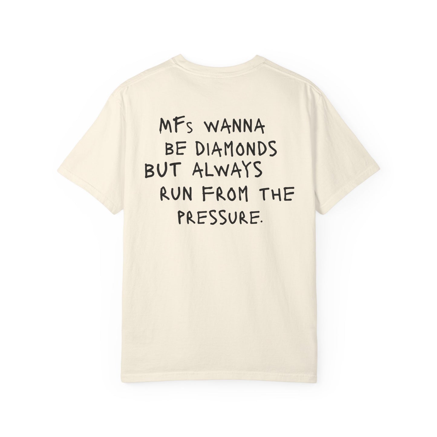 "MFS Wanna Be Diamonds" Inspirational Cotton Tee