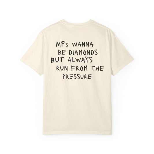 "MFS Wanna Be Diamonds" Inspirational Cotton Tee