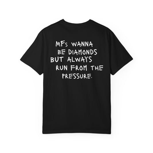 "MFS Wanna Be Diamonds" Inspirational Cotton Tee